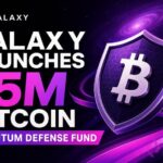 Galaxy Launches $5M Bitcoin Quantum Defense Fund