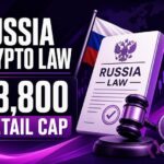 Russia Crypto Market Law Sets $3,800 Retail Cap