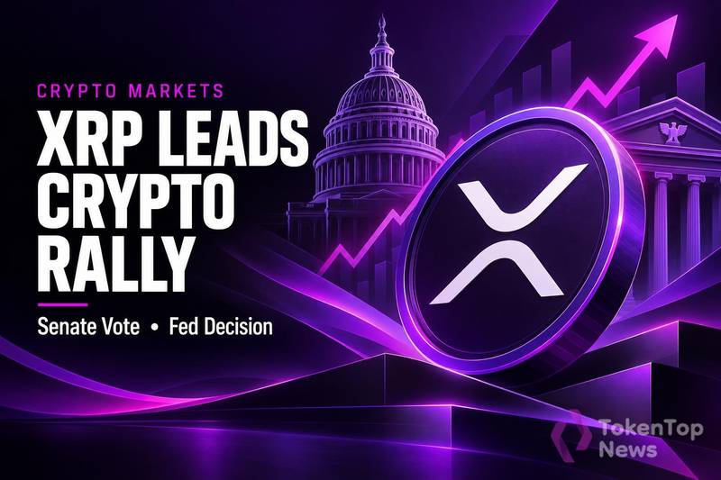 XRP Leads Crypto Rally Ahead of Senate Vote and Fed Decision